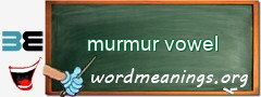 WordMeaning blackboard for murmur vowel